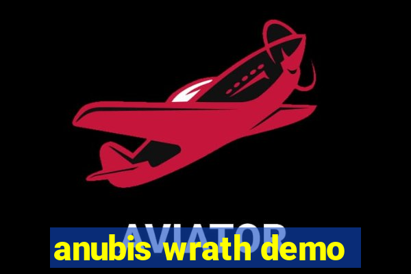 anubis wrath demo